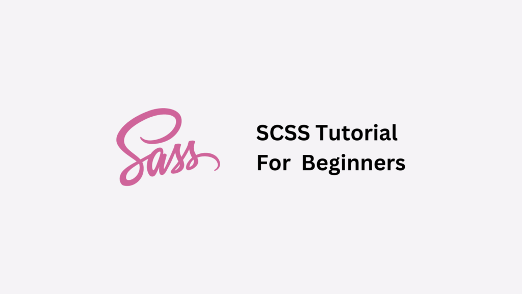 Scss Tutorial For Beginners