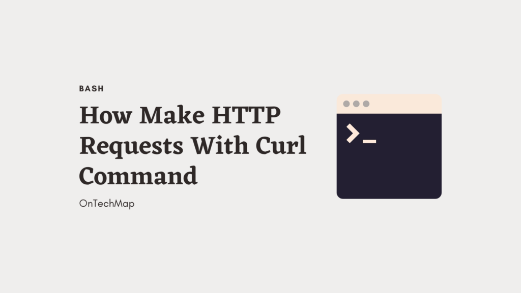 how-make-http-requests-with-curl-command-in-bash